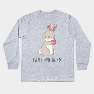 Every Bunny Loves Me - Cute Rabbit Gift Kids Long Sleeve T-Shirt